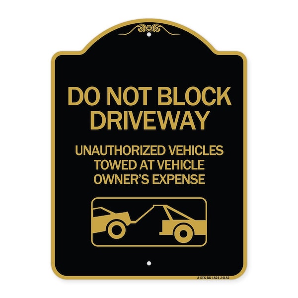 Signmission Do Not Block Driveway W/ Graphic, Black & Gold Aluminum Architectural Sign, 18" x 24", BG-1824-24182 A-DES-BG-1824-24182 - main